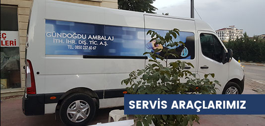 Gündoğdu Ambalaj İth.İhr.Ve Dış Tic A.Ş | Servis Araçlarımız